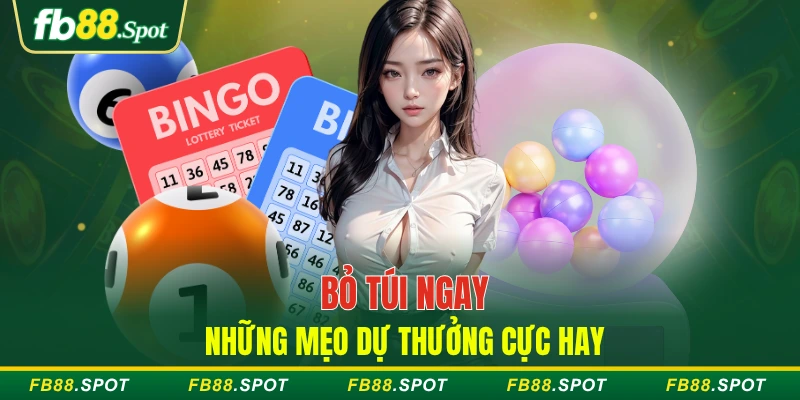 Bỏ túi ngay những mẹo dự thưởng cực hay