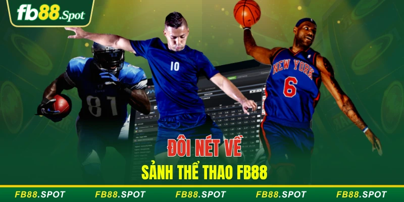 Đôi nét về sảnh thể thao FB88