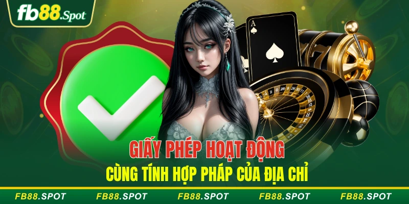 Giấy phép hoạt động cùng tính hợp pháp của thương hiệu FB88