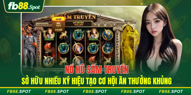 Nổ hũ Sấm Truyền sở hữu nhiều ký hiệu tạo cơ hội ăn thưởng khủng